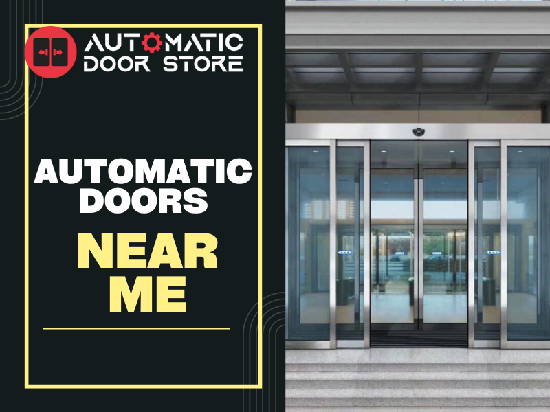 Automatic Doors Near Me