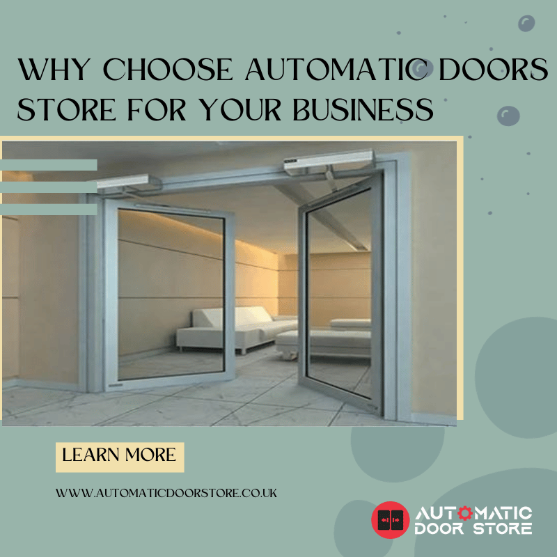 Why Choose Automatic Door Store for Your Business