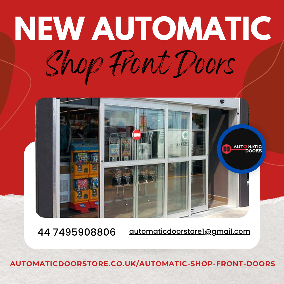 New Automatic Shop Front Doors